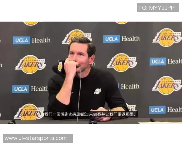 雷迪克谈球队氛围提升称互动改善助力团队凝聚力增强