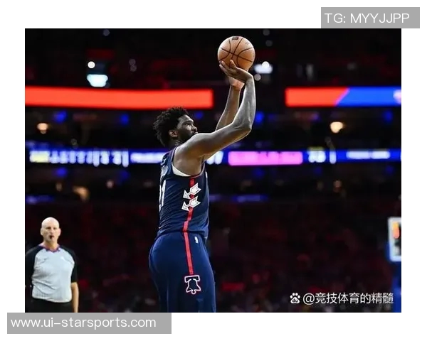 冲击三连胜的关键战役76人客场挑战尼克斯恩比德出战概率极高